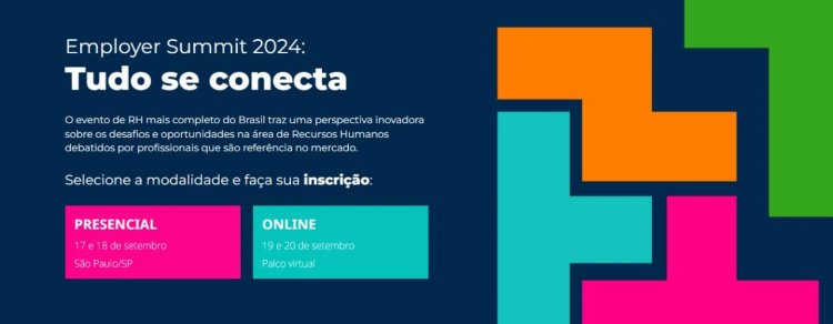 Employer Summit 2024 vai debater o futuro do RH em quatro trilhas de conhecimento