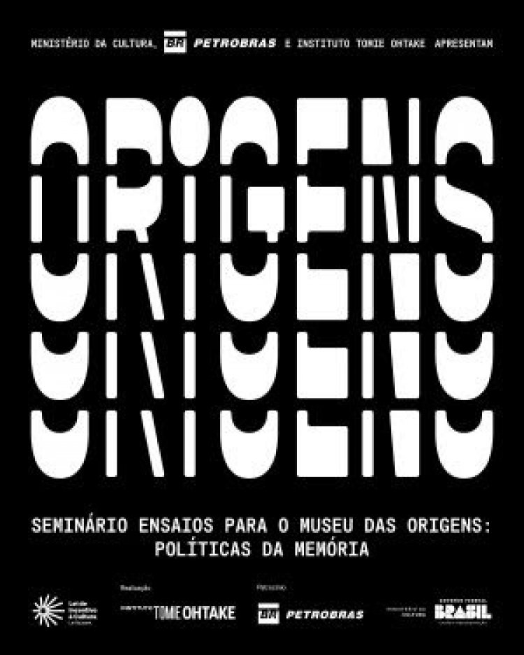 Instituto Tomie Ohtake promove o seminário "Ensaios para o Museu das Origens: políticas da memória"